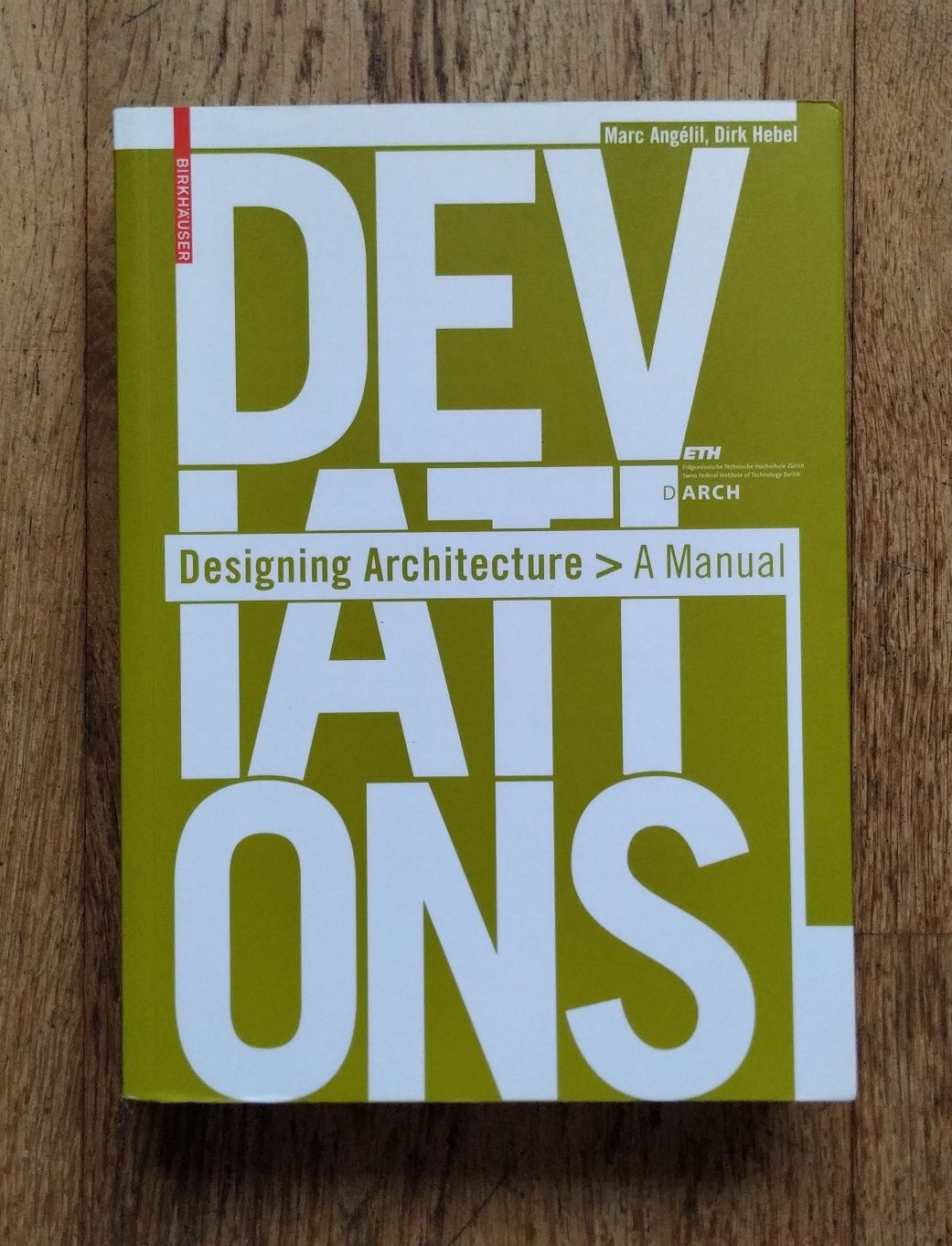 Deviations: Designing Architecture RARO