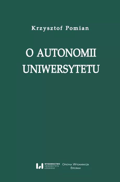 O autonomii uniwersytetu. Wydawnictwo Uniwersytetu Łódzkiego