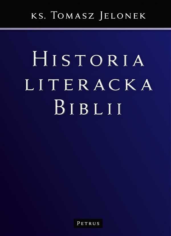 Historia literacka Biblii Tomasz Jelonek nowa twarda