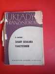 Układy tranzystorowe. Zasady działania tranzystorów, Witold Rosiński