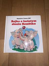 Książka Bajka o łaciatym słoniu Bombiku jak nowa