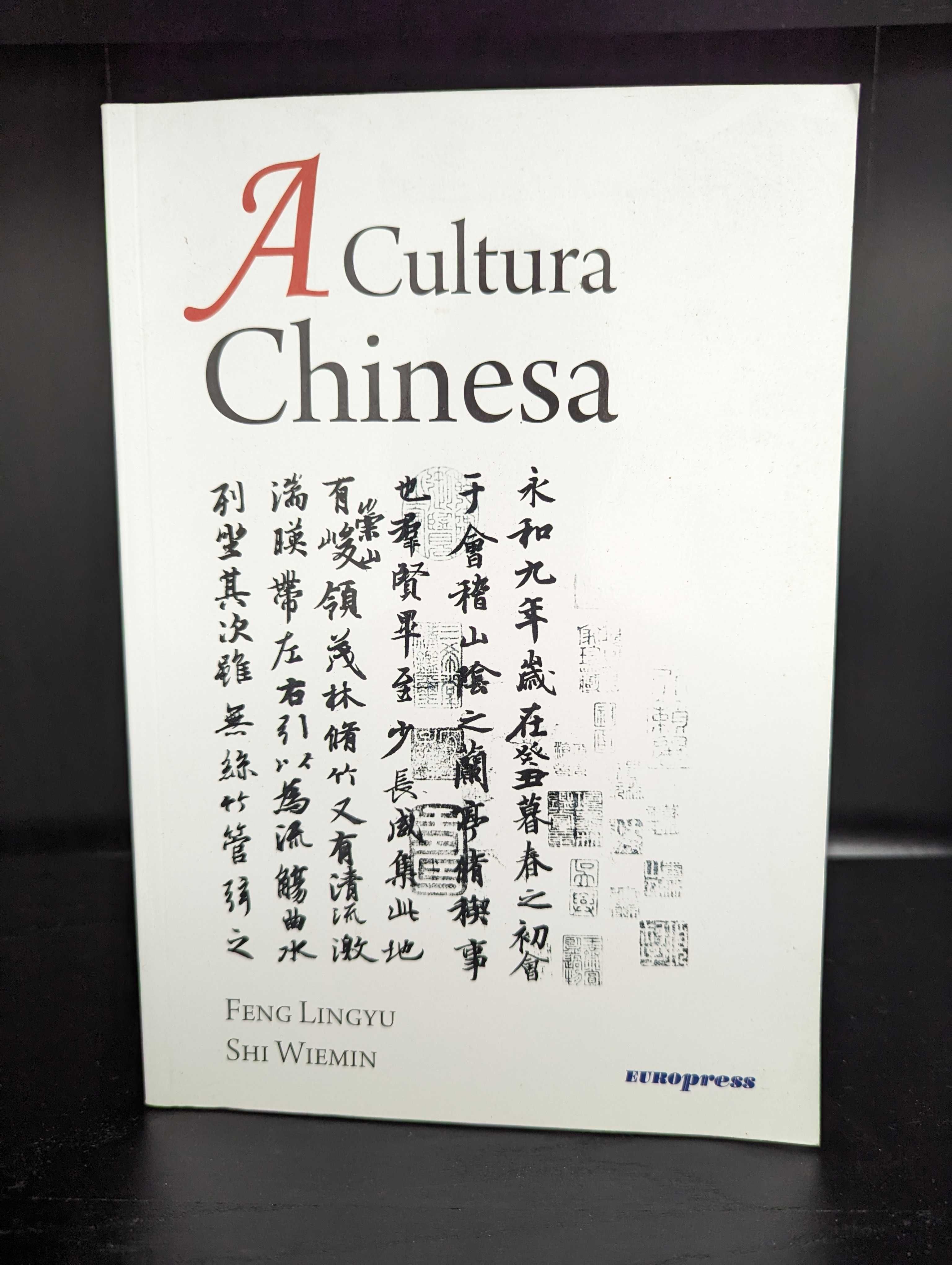 A Cultura Chinesa - Feng Lingyu, Shi Wiemin