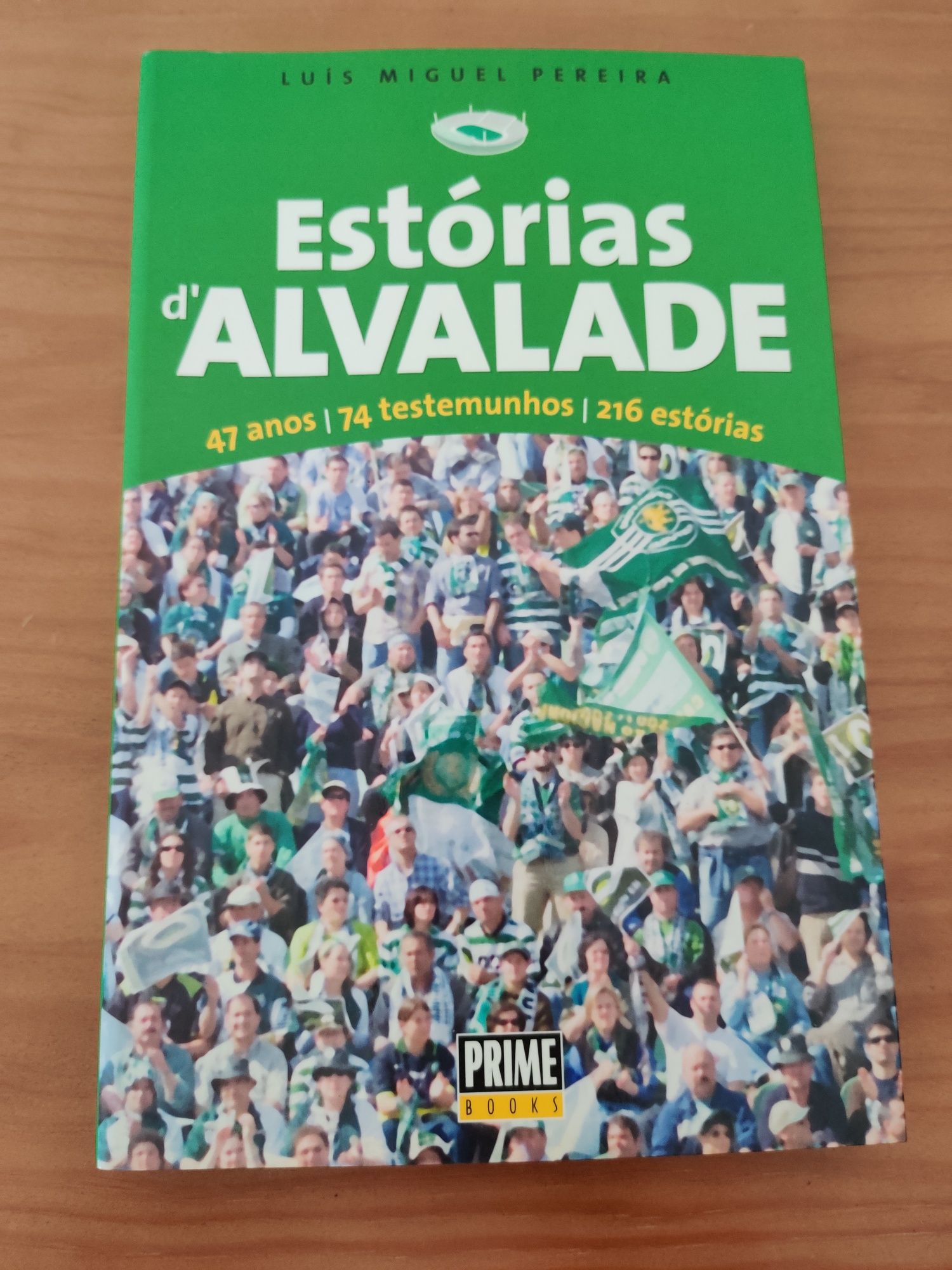 Estórias d'Alvalade (Luis Miguel Pereira)