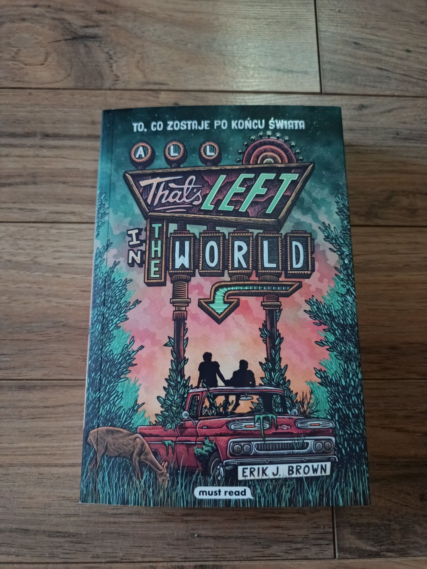 All that's left in the world. To, co zostaje po końcu świata