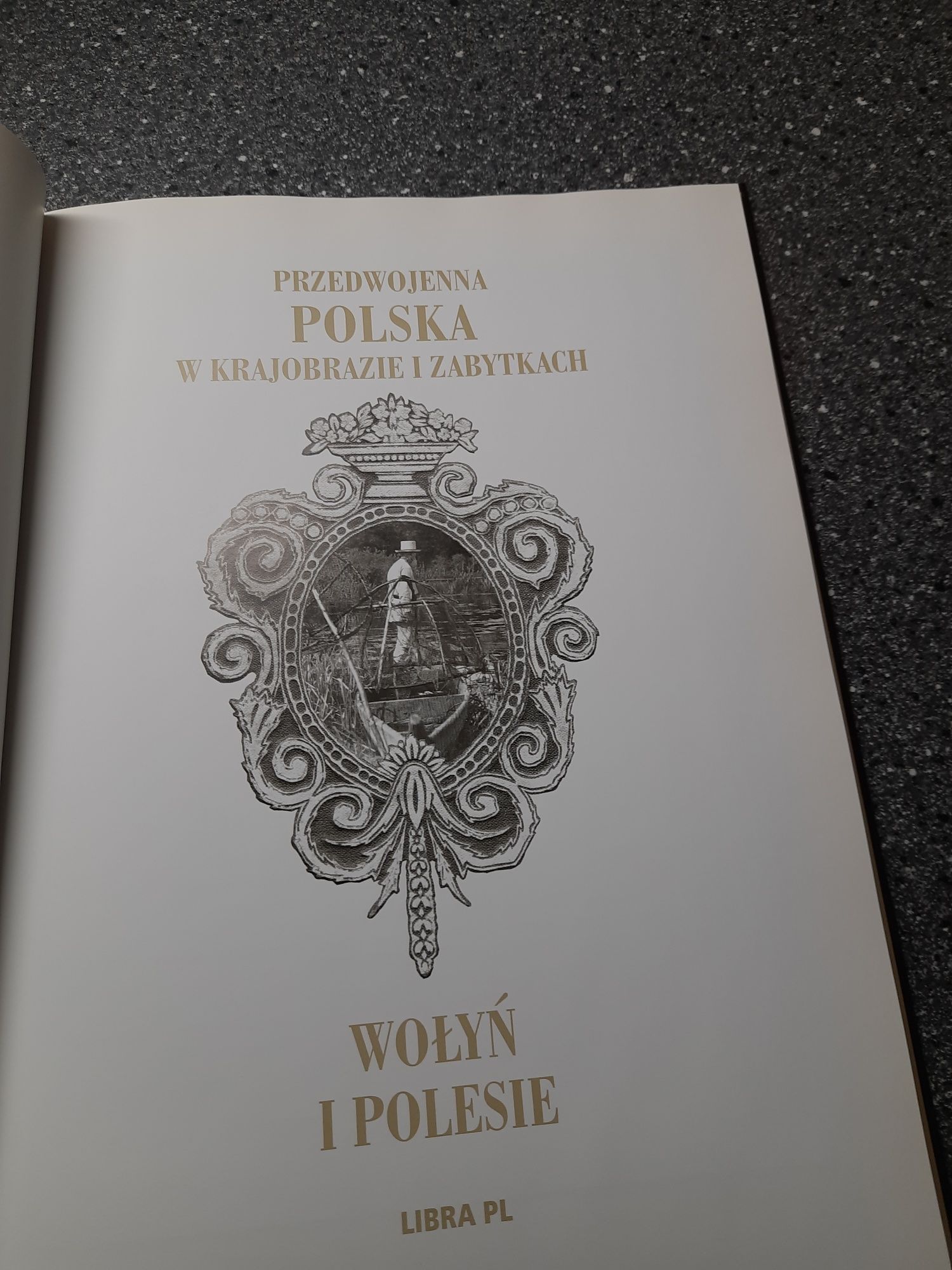 Przedwojenna Polska Wolyn I  Polesie