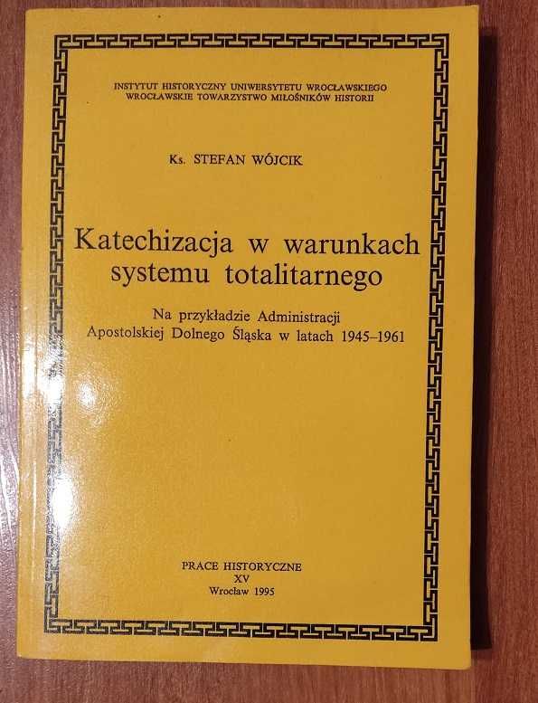 Katechizacja w warunkach systemu totalitarnego