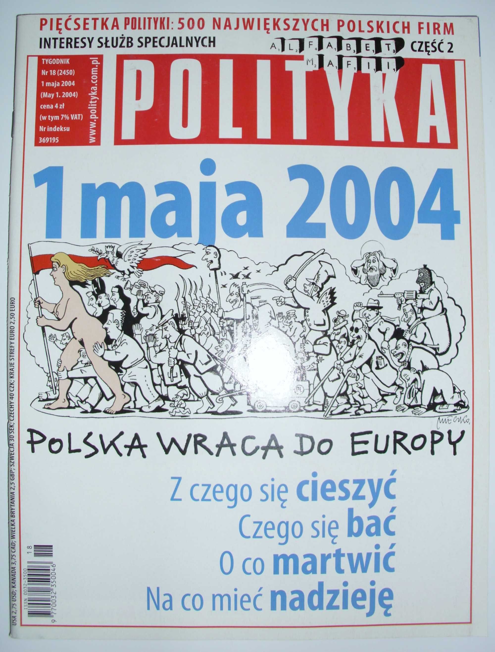 Unikat! Pierwsze wydanie w Unii Eur. Polityka nr 18 (2450) 01.05.2004