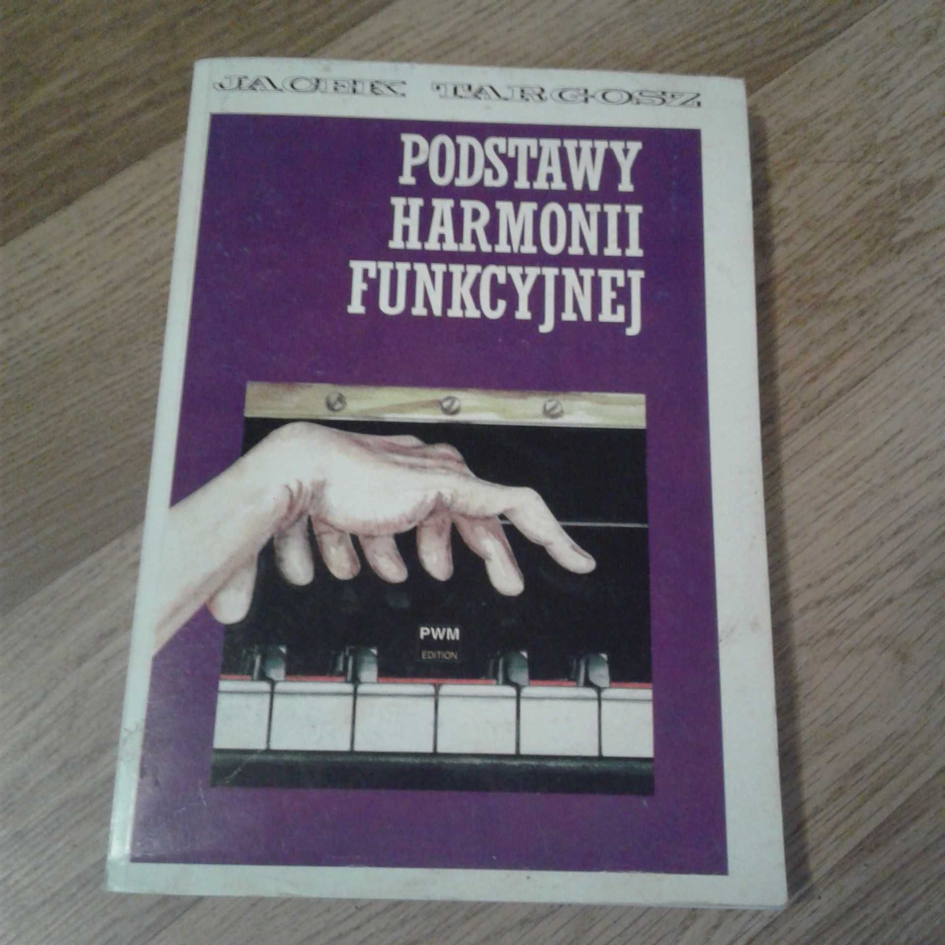Podstawy harmonii funkcyjnej Jacek Targosz