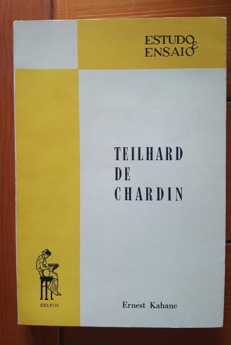 Ernest Kahane - Teilhard de Chardin