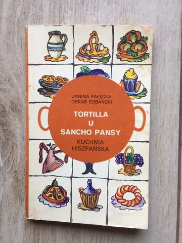 Tortilla u Sancho Pansy J.Pałęcka, O.Sobański