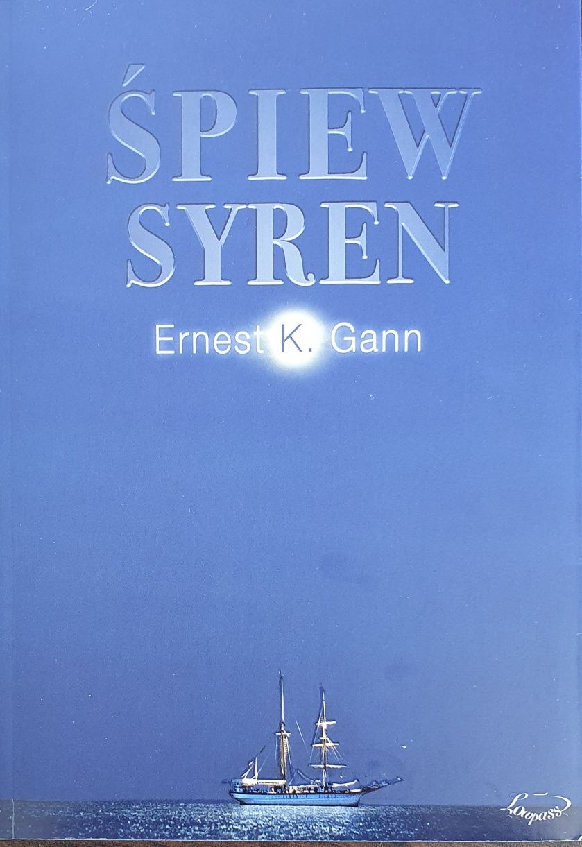 Śpiew syren - Ernest K.Gann / literatura żeglarska