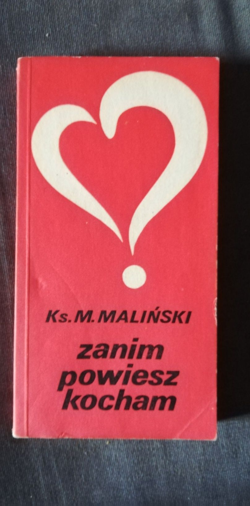 Zanim powiesz kocham-KS M. Maliński