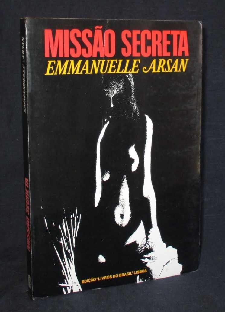 Livro Missão Secreta Emmanuelle Arsan