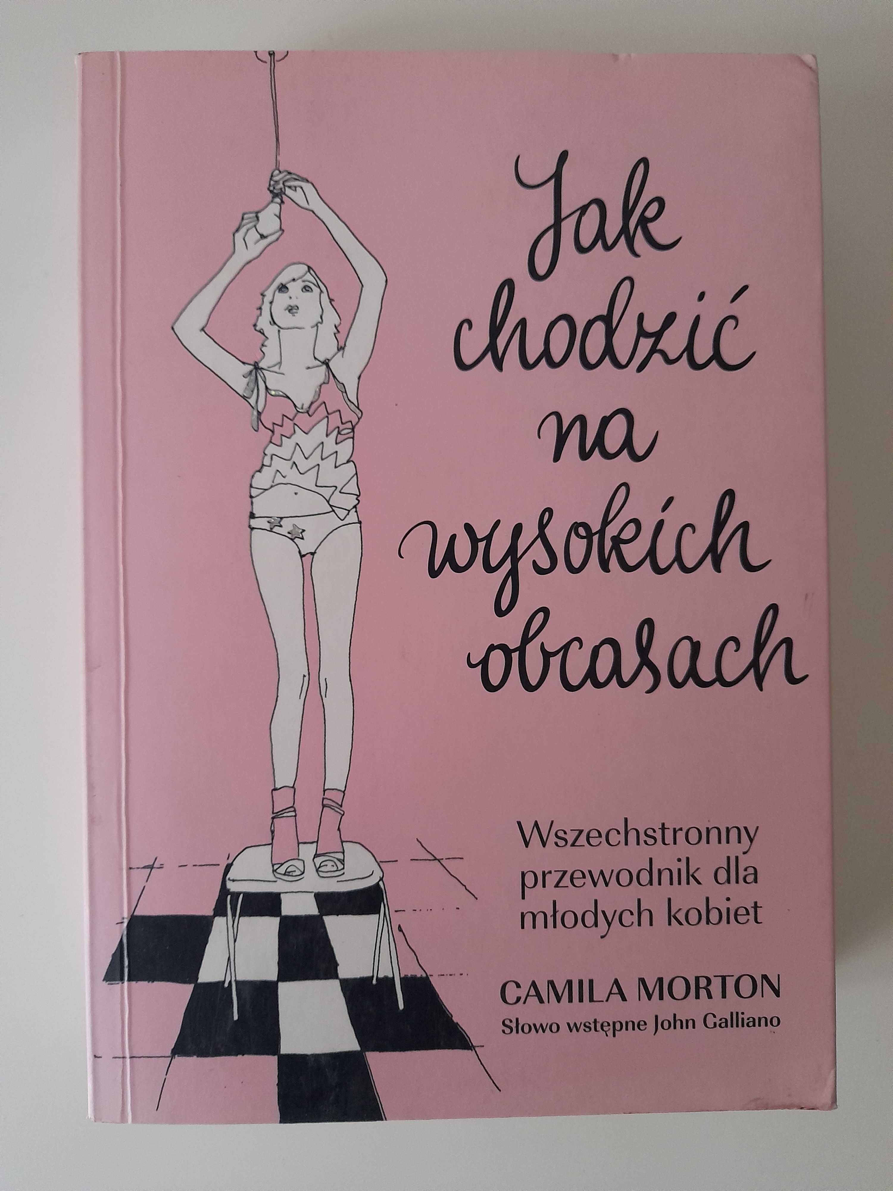 Jak chodzić na wysokich obcasach Camila Morton