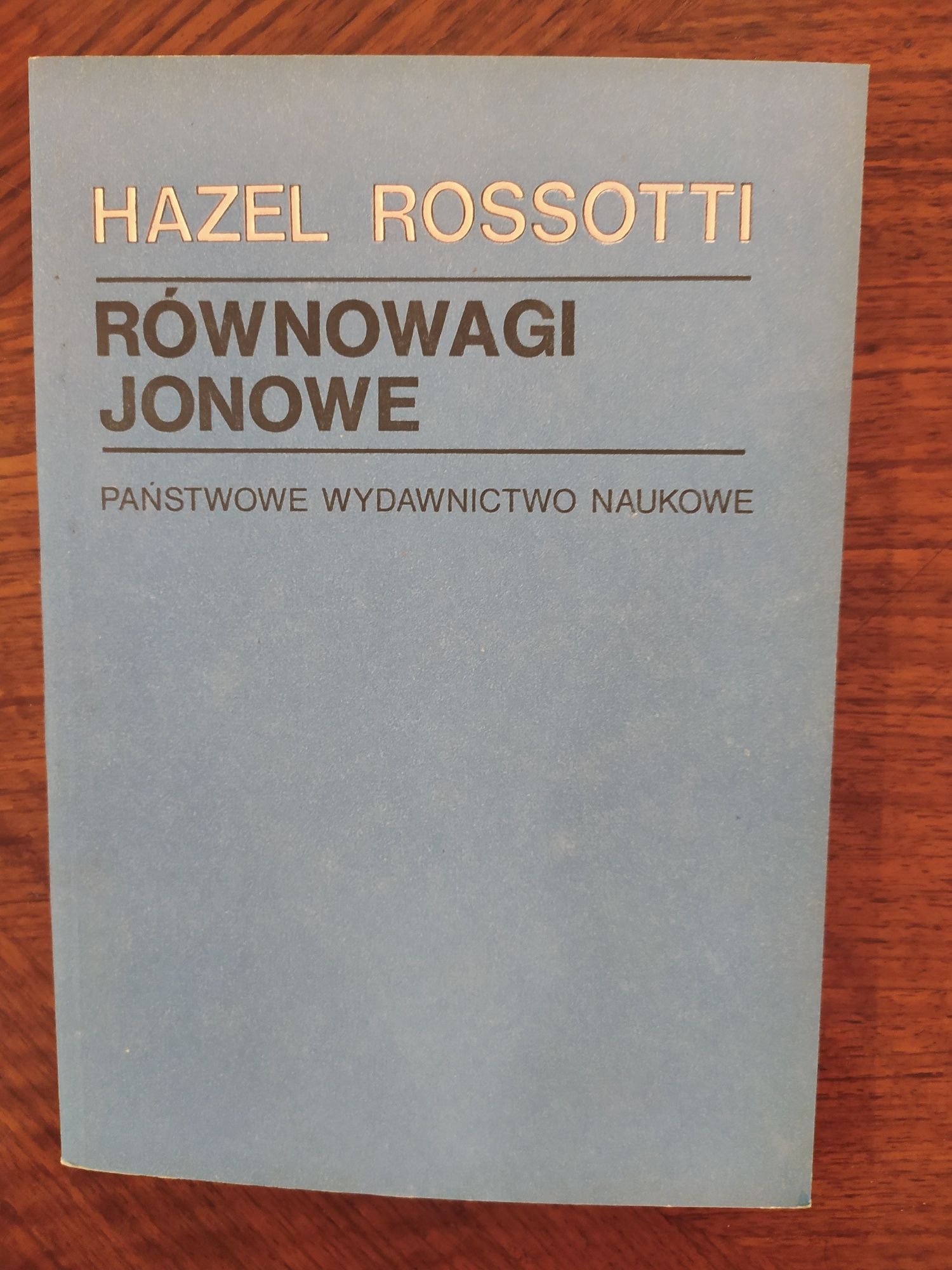 Równowagi jonowe - Hazel Rossotti