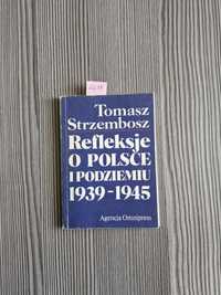 6235. "Refleksje o Polsce i podziemiu " Tomasz Strzembosz