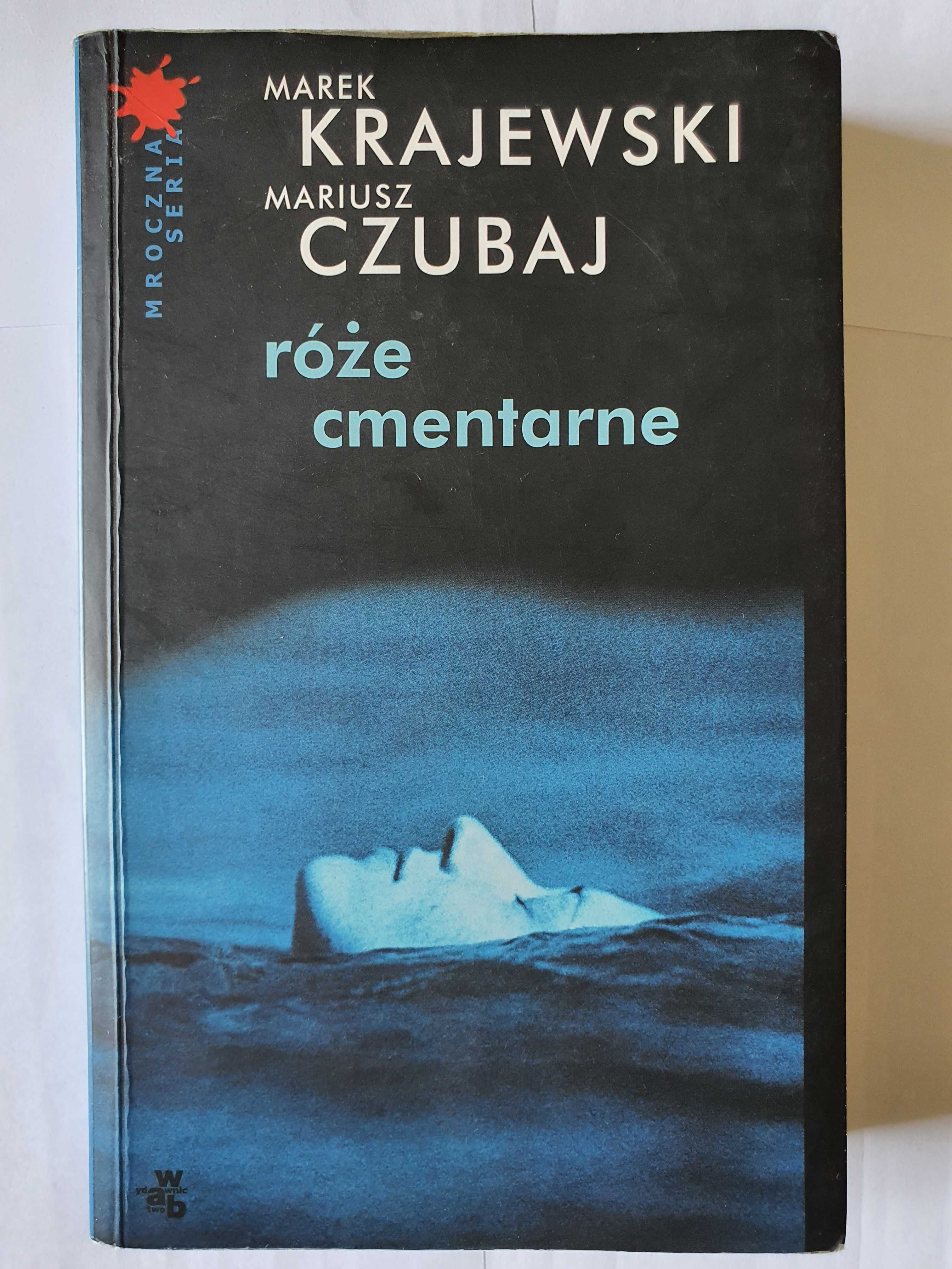 Róże cmentarne KRAJEWSKI Marek CZUBAJ Mariusz