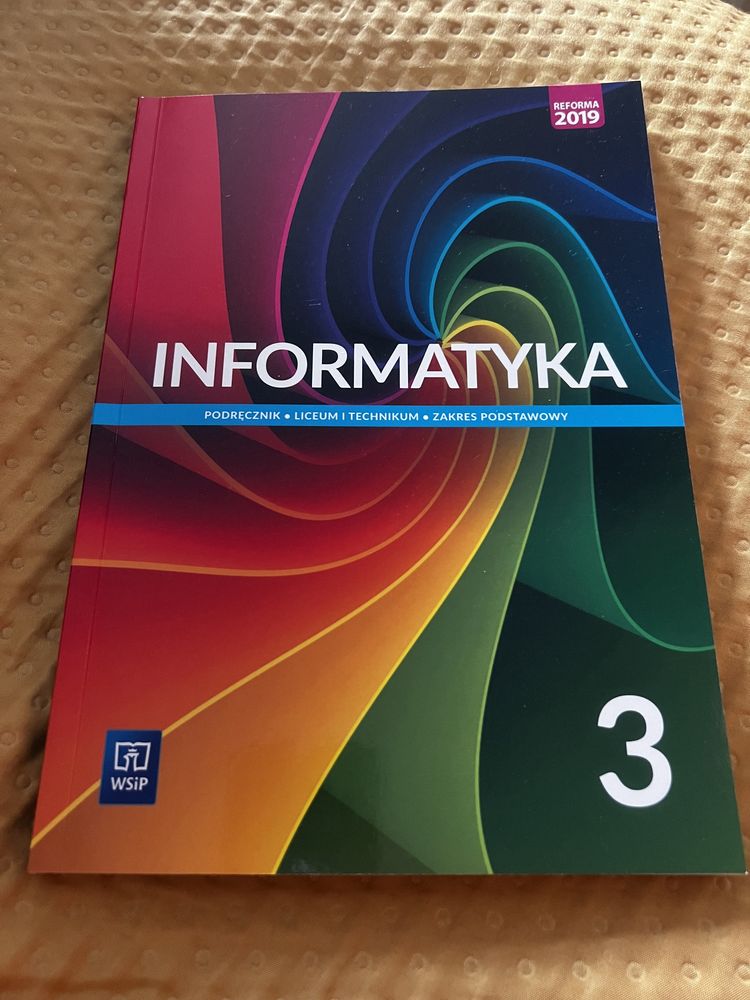 Nowy podręcznik do informatyki INFORMATYKA 3 zakres podstawowy WSiP