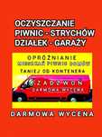 Wywóz Gabarytów Kontenery na śmieci Opróżnianie Mieszkań Domów Garaży