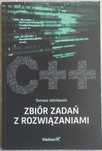 C++ Zbiór zadań z rozwiązaniami