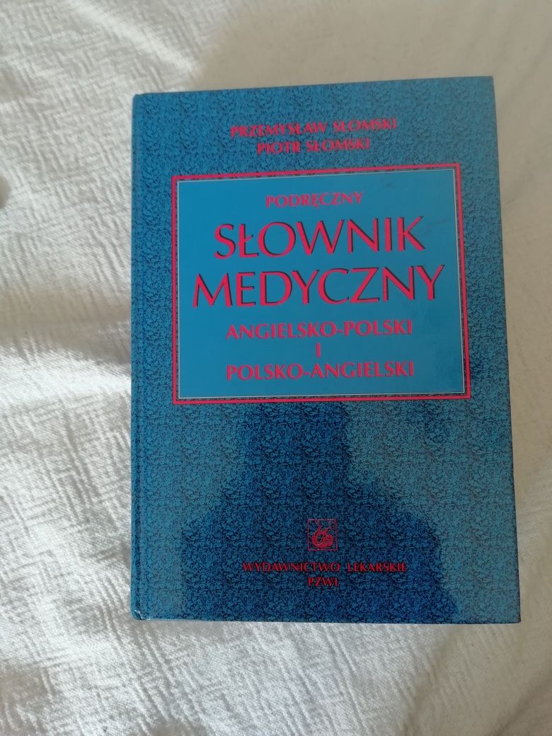 Słownik medyczny angielsko- polski i polsko angielski