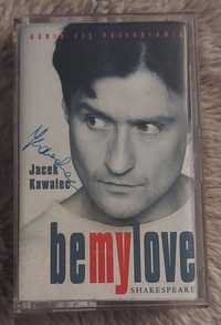 Jacek Kawalec Be my love Shakespeare kaseta magnetofonowa