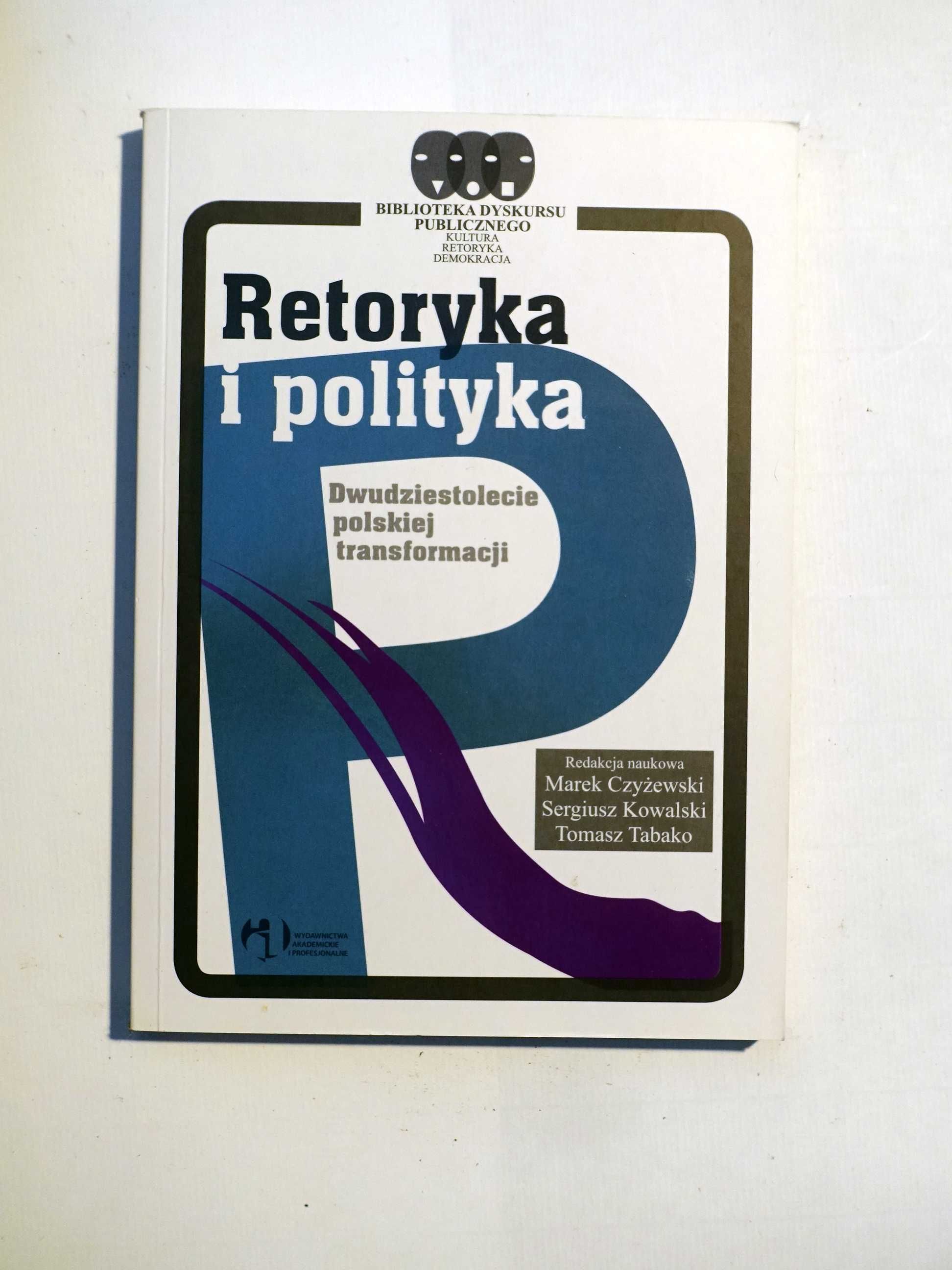 Marek Czyżewski "Retoryka i polityka"