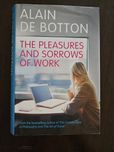 Alain de Botton The pleasures and sorrows of work