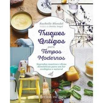 Truques Antigos Para Tempos Modernos, Rachelle Blondel