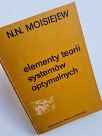 Elementy teorii systemów optymalnych - N.N. Moisiejew