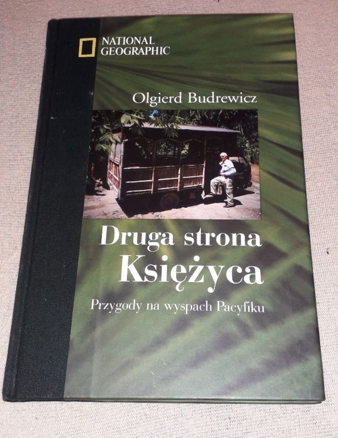 Druga strona księżyca. Przygody na wyspach Pacyfiku Olgierd Budrewicz