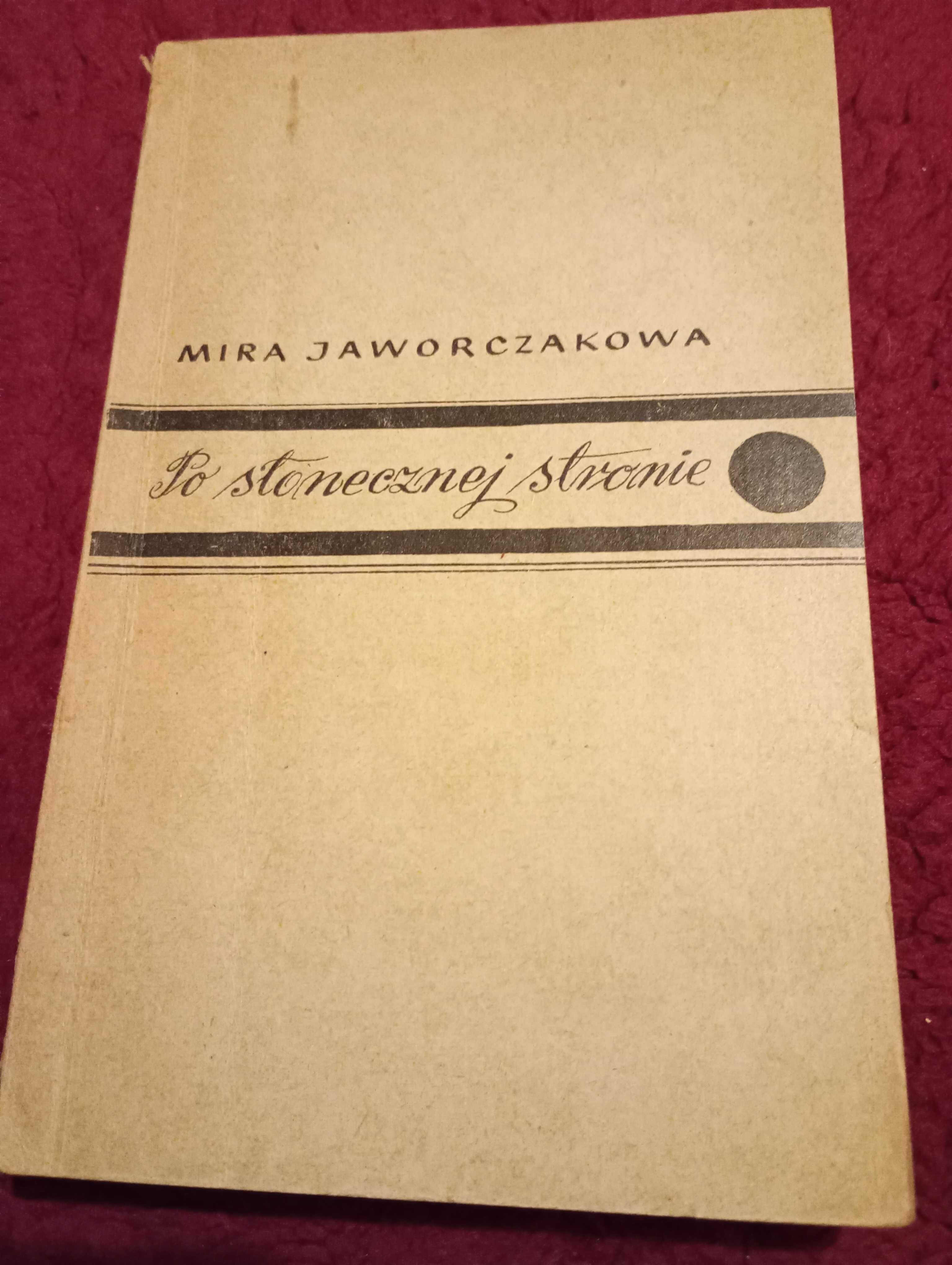 Książka "Po słonecznej stronie" Mira Jaworczakowa