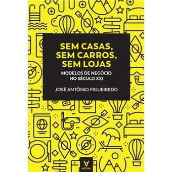 Sem Casas, Sem Carros, Sem Lojas, José António Figueiredo