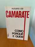 Camarate: Como, Porquê e Quem - Augusto Cid