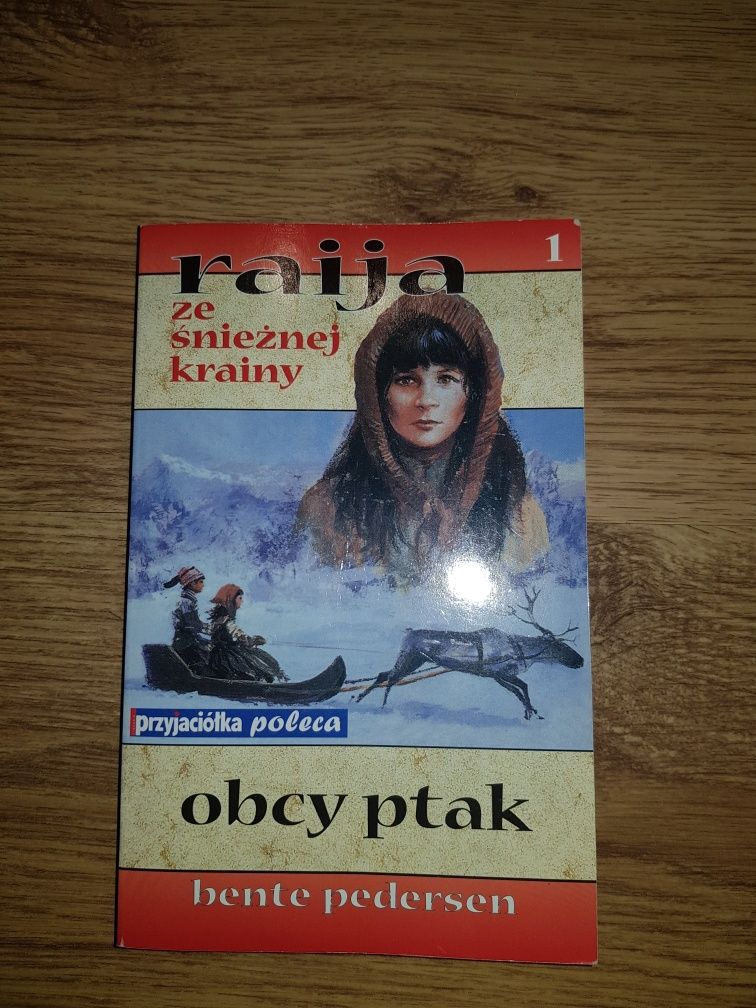 Raija ze śnieżnej krainy - obcy ptak