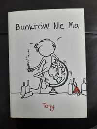 Bunkrów Nie Ma Tony