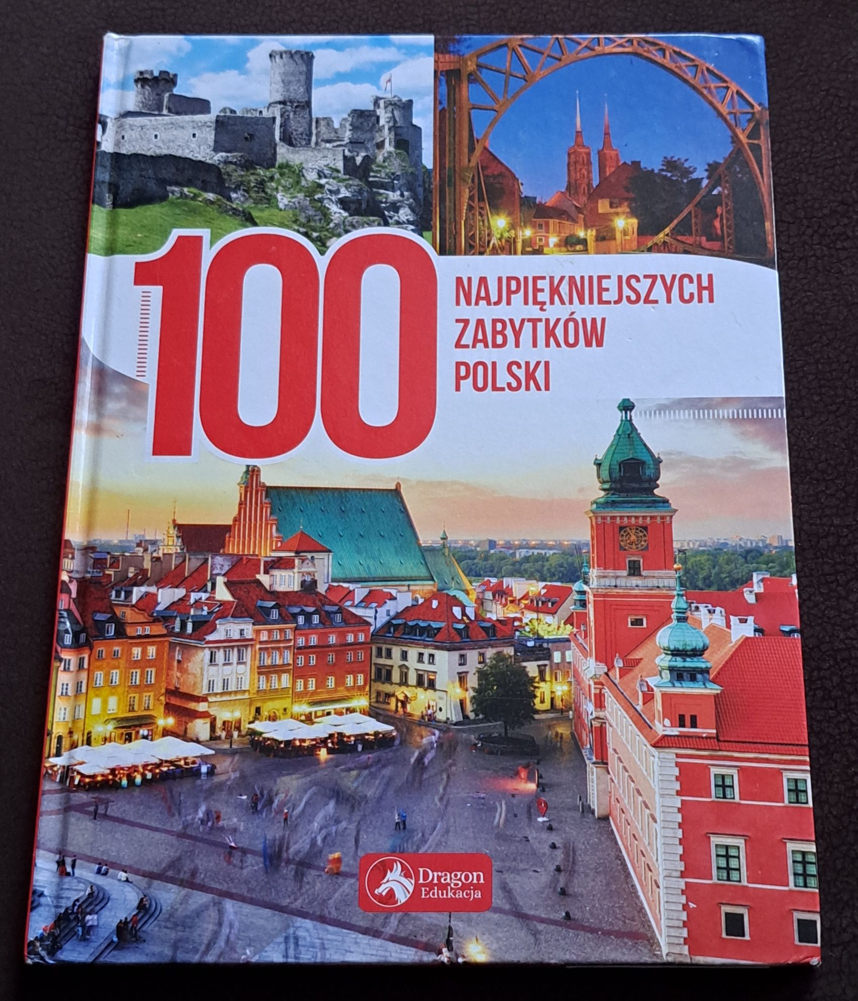 100 najpiękniejszych zabytków Polski.  J. Bąk.