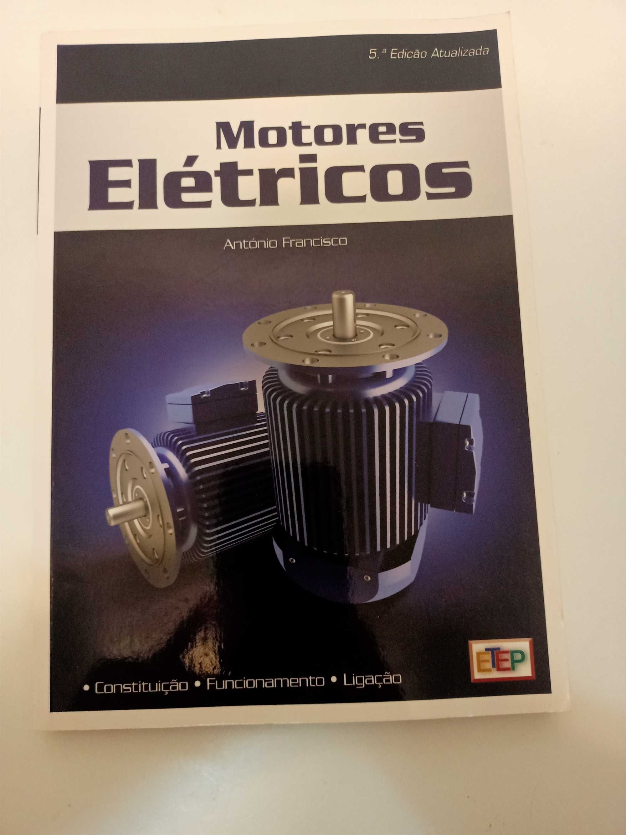 Motores Elétricos (5ª Edição) de António Francisco