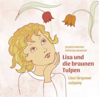 Lisa i brązowe tulipany/Lisa und die braunen. - Jolanta Barthel, Pary