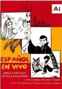 Espanol En Vivo Gadaj Z Nativami Czytaj Z Noblistami /Poziom A1 Nowa