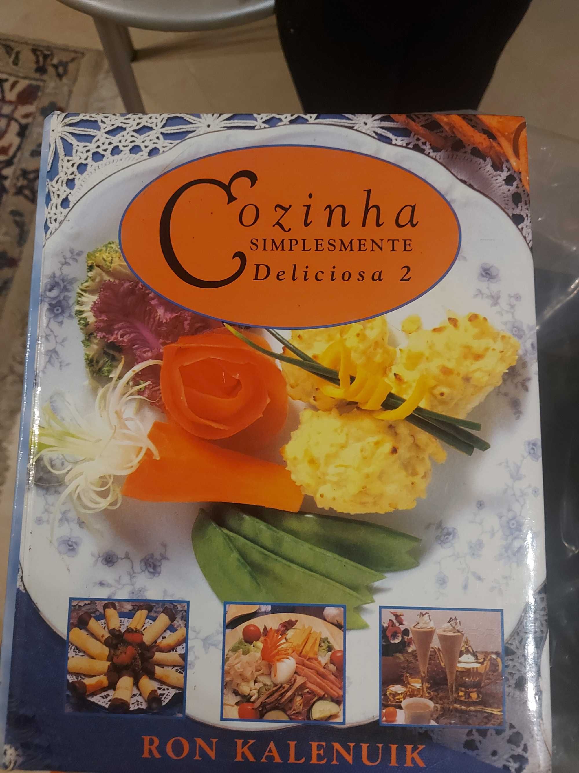 Livro "Cozinha simplesmente deliciosa 2" Livro de Ron Kalenuik