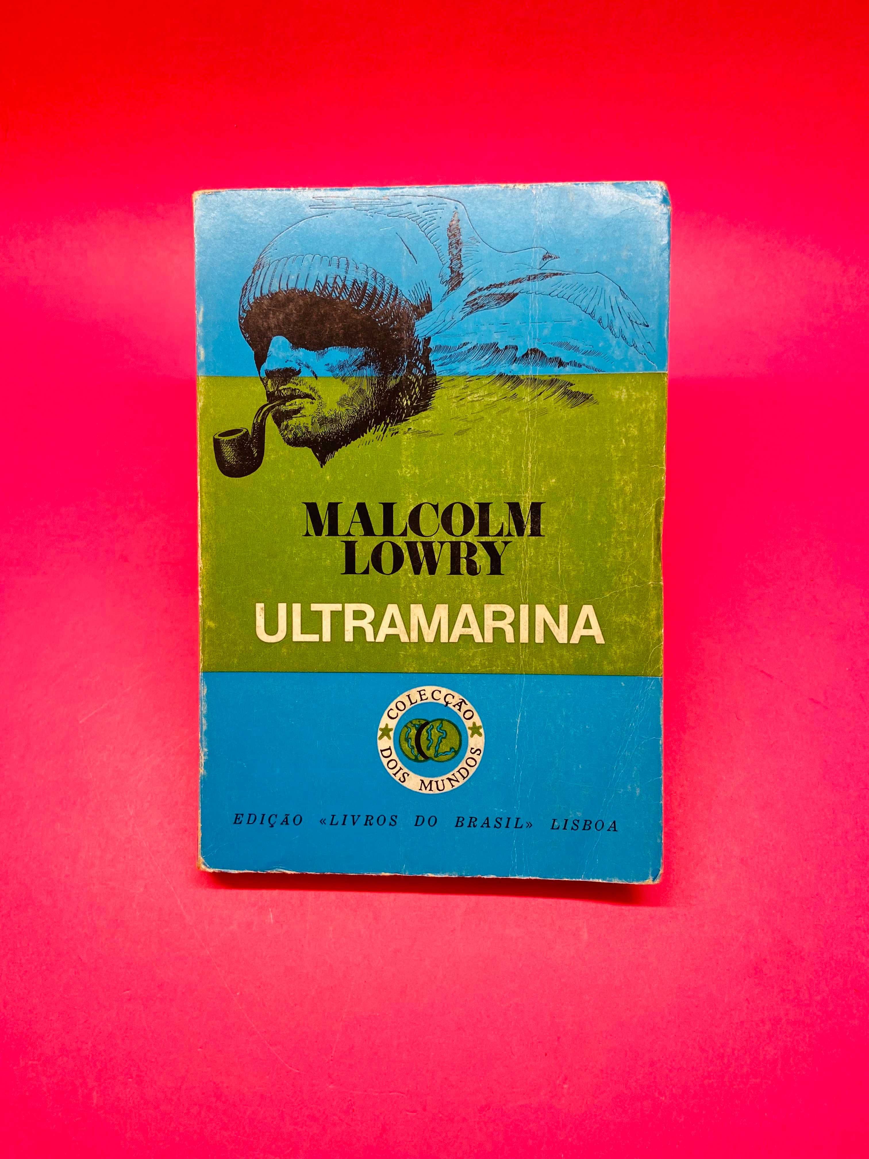 Ultramarina - Malcolm Lowry