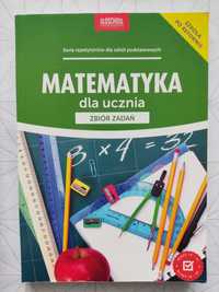 Matematyka dla ucznia. Zbiór zadań