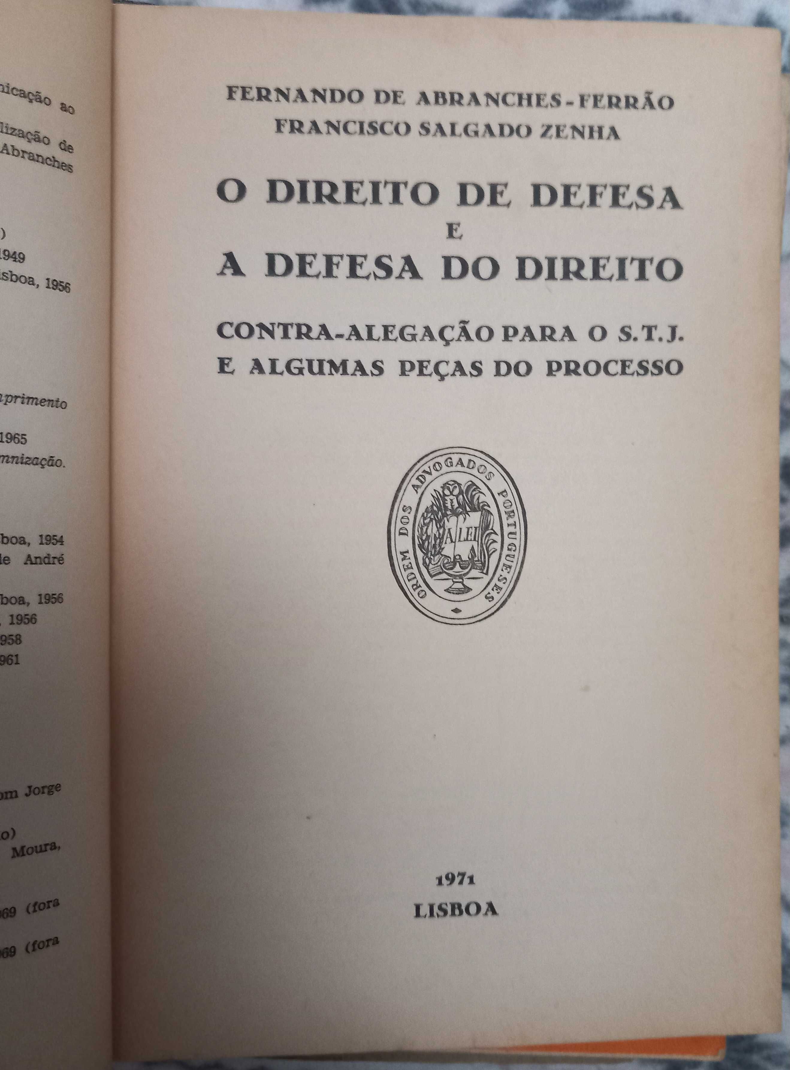 A Defesa do Direito e o Direito da Defesa 1971