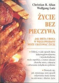 Życie bez pieczywa Christian B. Allan, Wolfgang Lutz