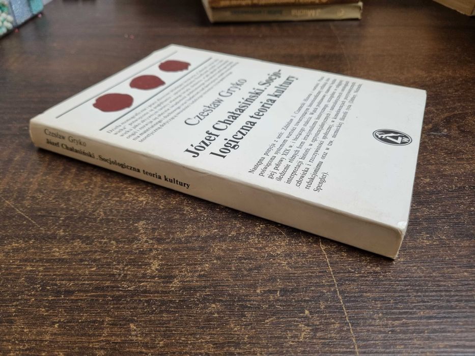 Józef Chałasiński Socjologiczna teoria kultury Gryko