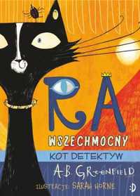 Ra Wszechmocny T.1 Kot detektyw - Amy Butler Greenfield, Sarah Horne,