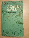 A química da vida, Steven Rose