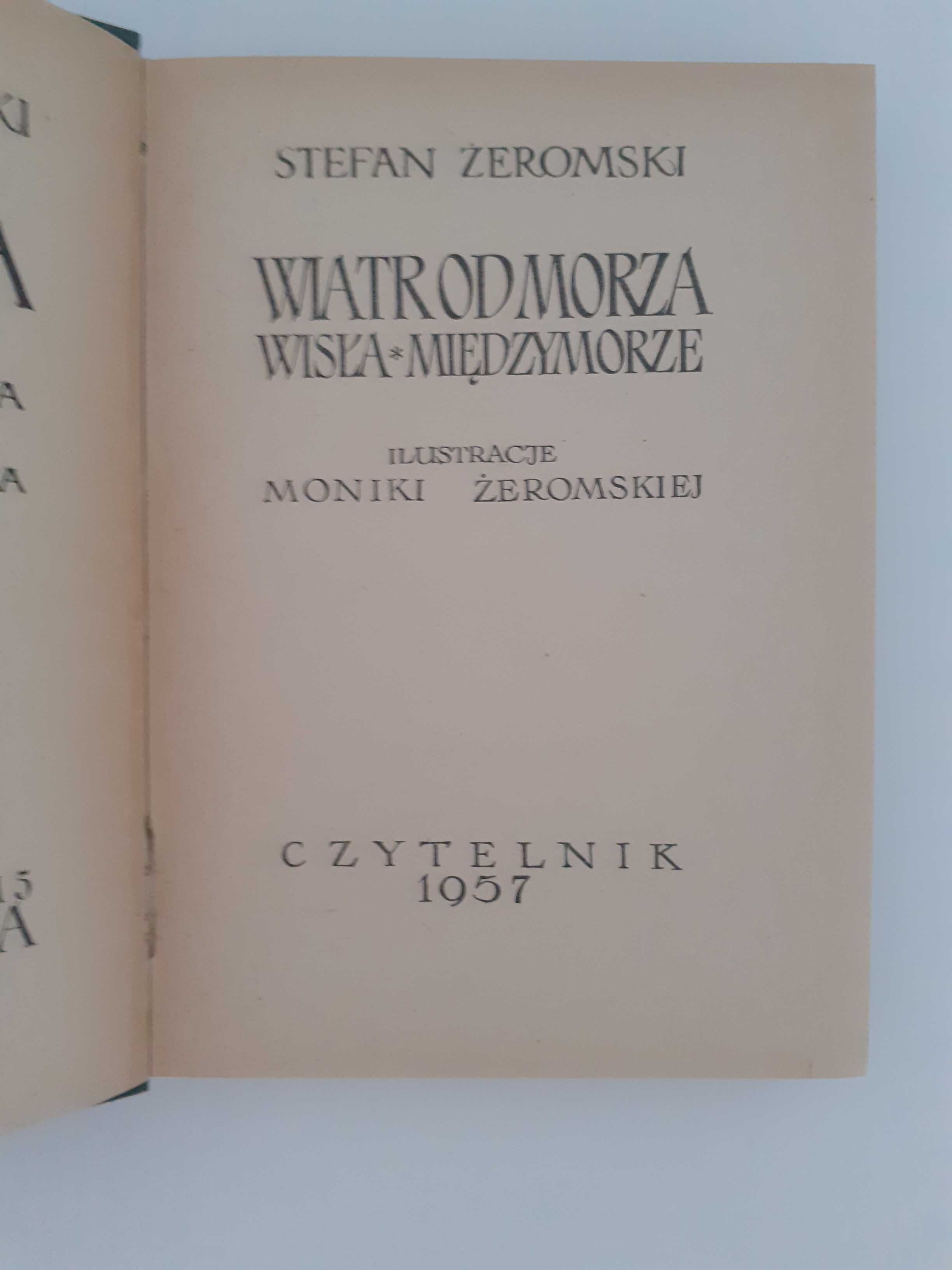 Stefan Żeromski "Wiatr od morza/ Wisła/ Międzymorze"