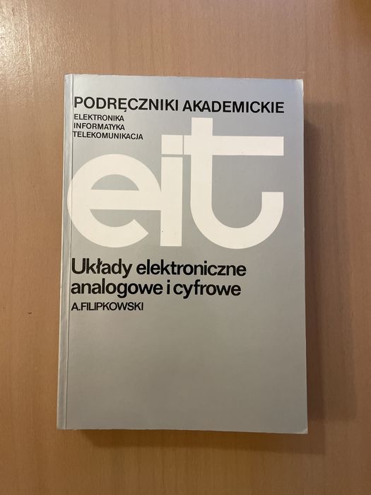 Uklady elektroniczne analogowe i cyfrowe A.Filipkowski